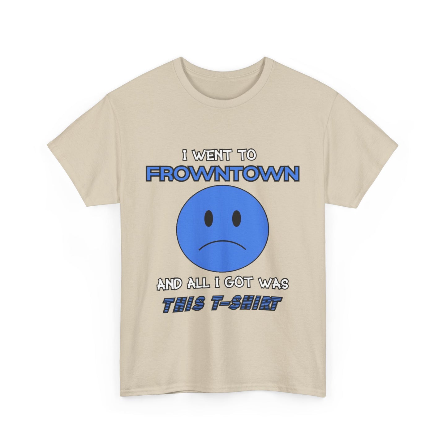 FROWNTOWN Tee
