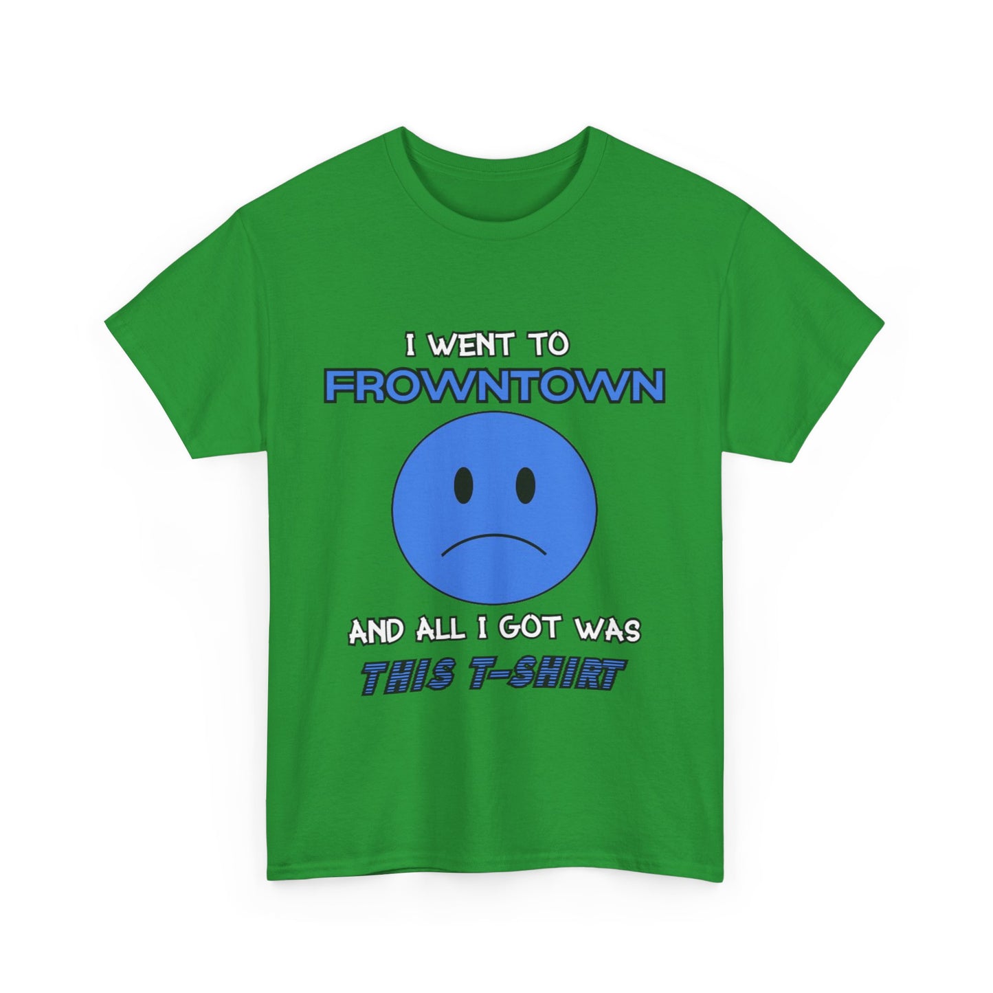 FROWNTOWN Tee