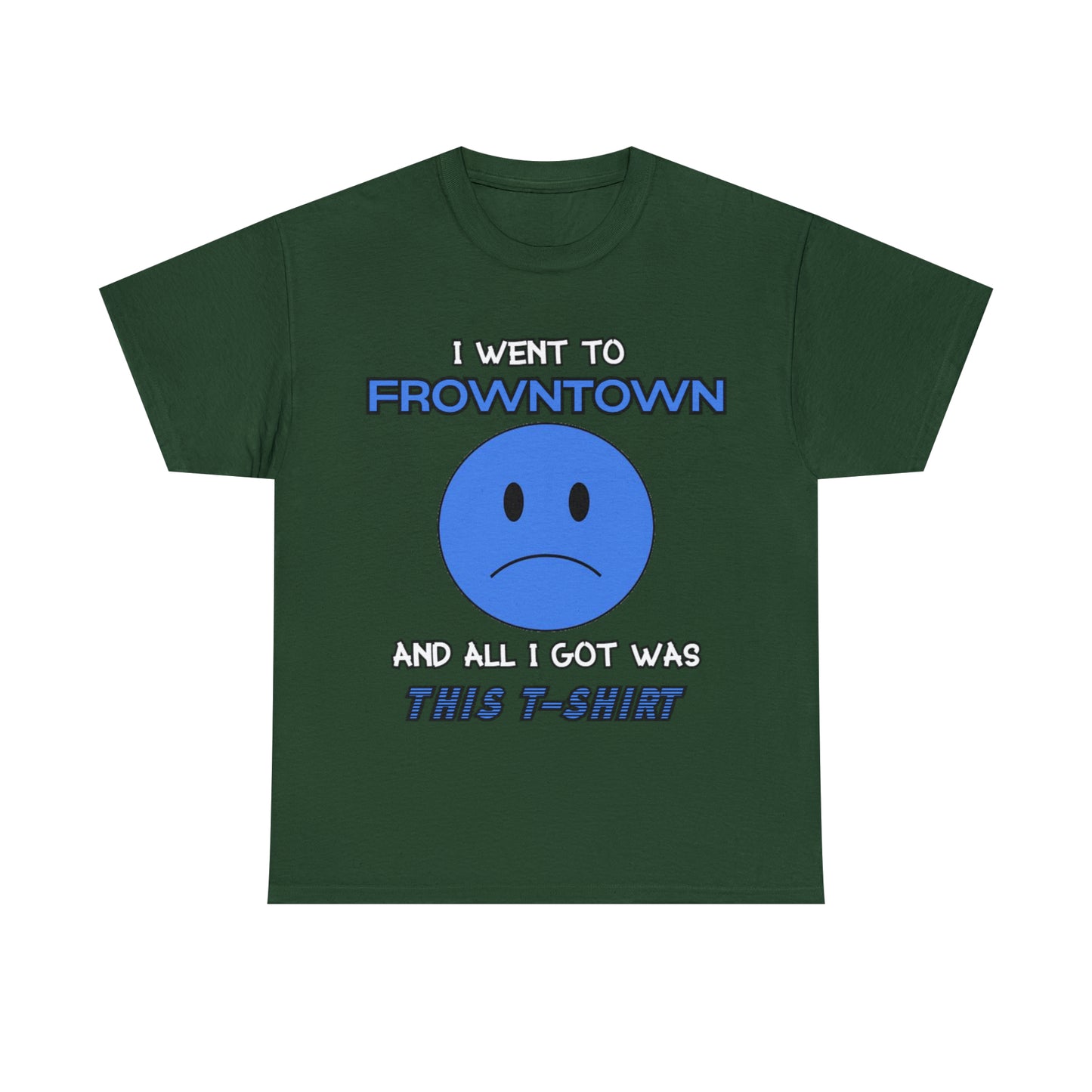 FROWNTOWN Tee