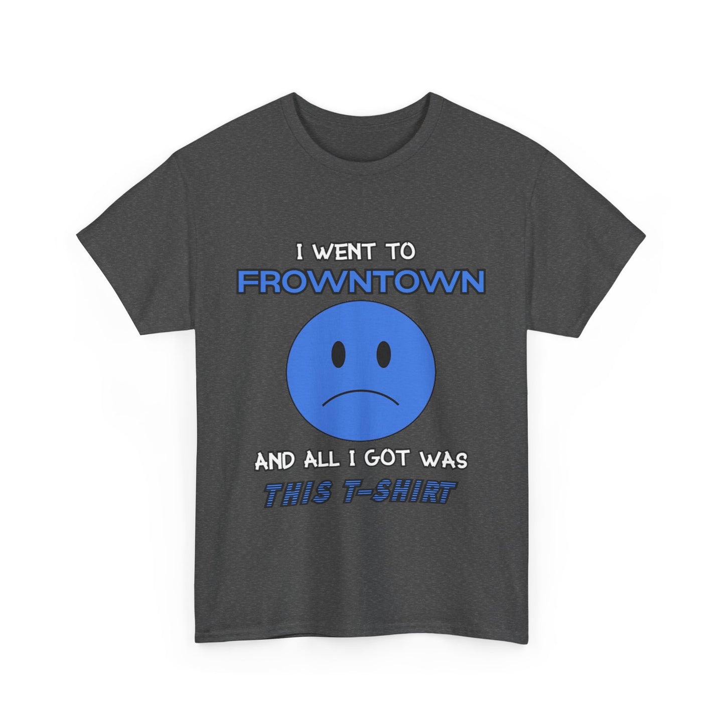 FROWNTOWN Tee