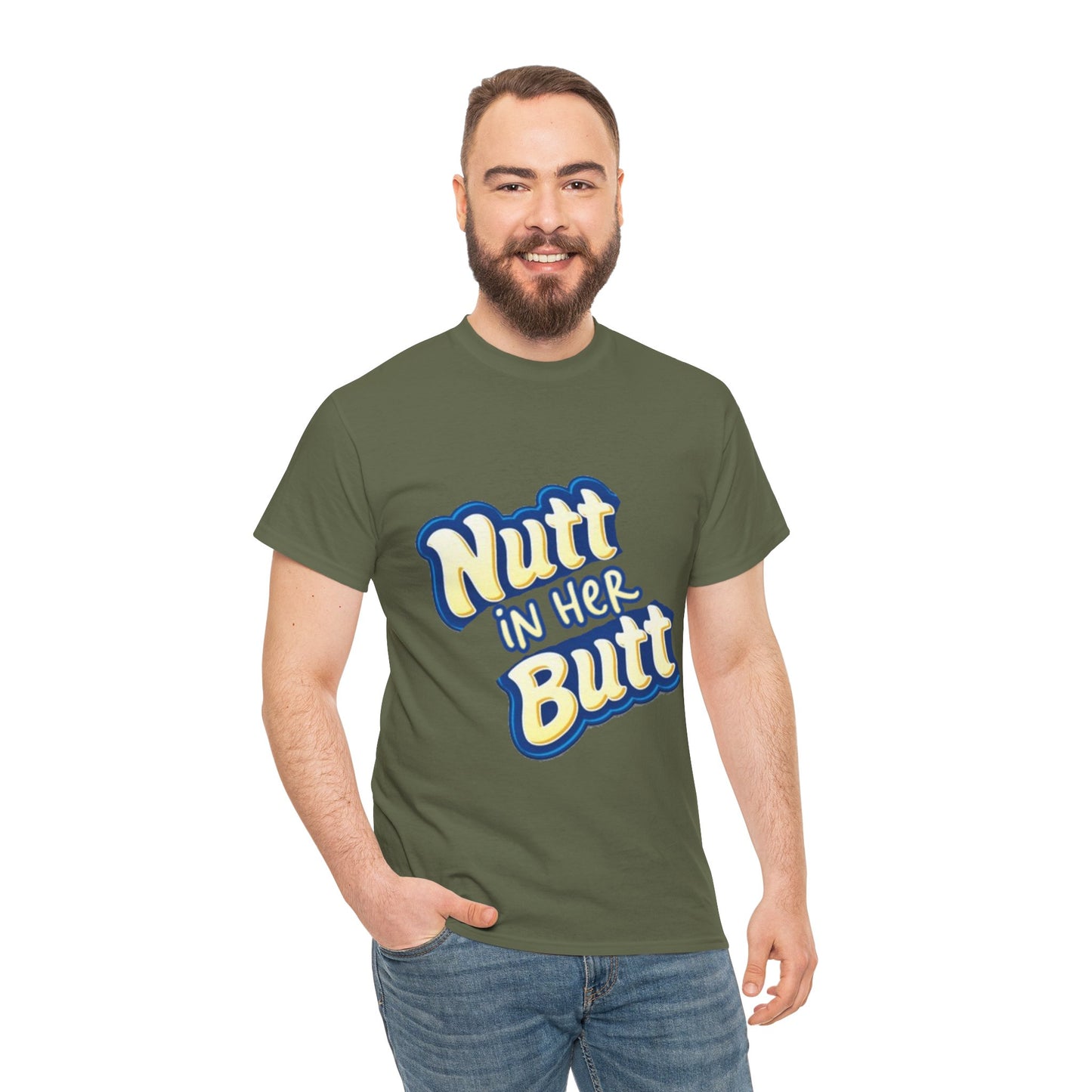 NUTT IN HER BUTT Tee