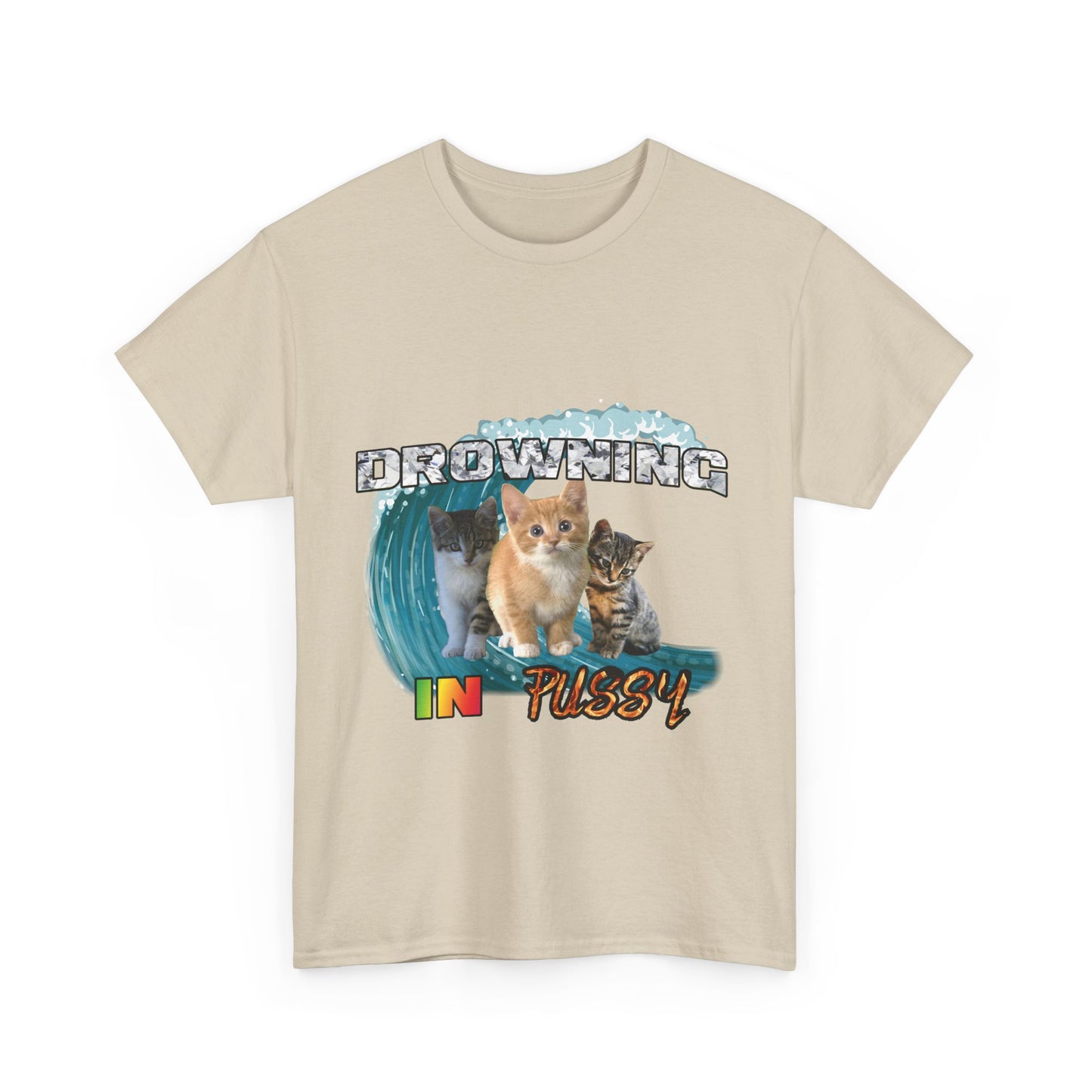 DROWNING IN PUSSY Tee
