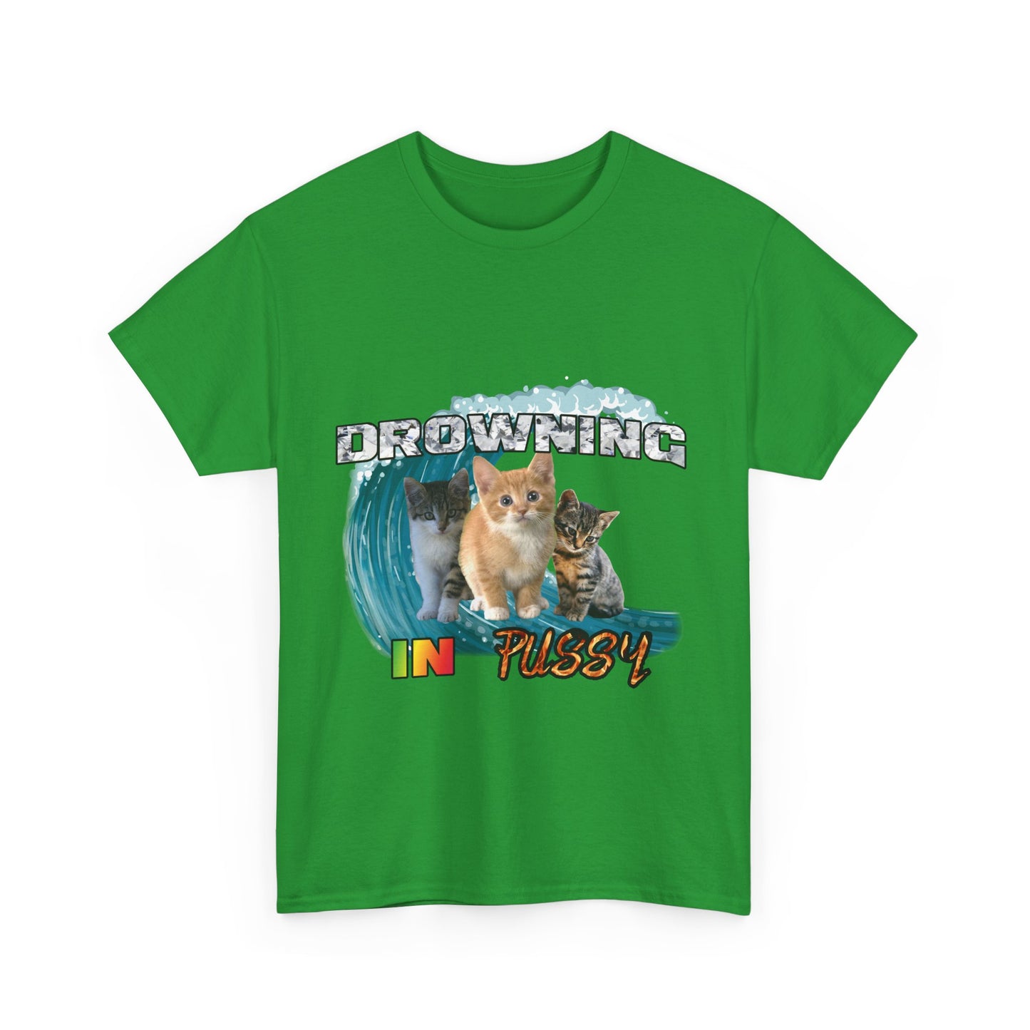 DROWNING IN PUSSY Tee