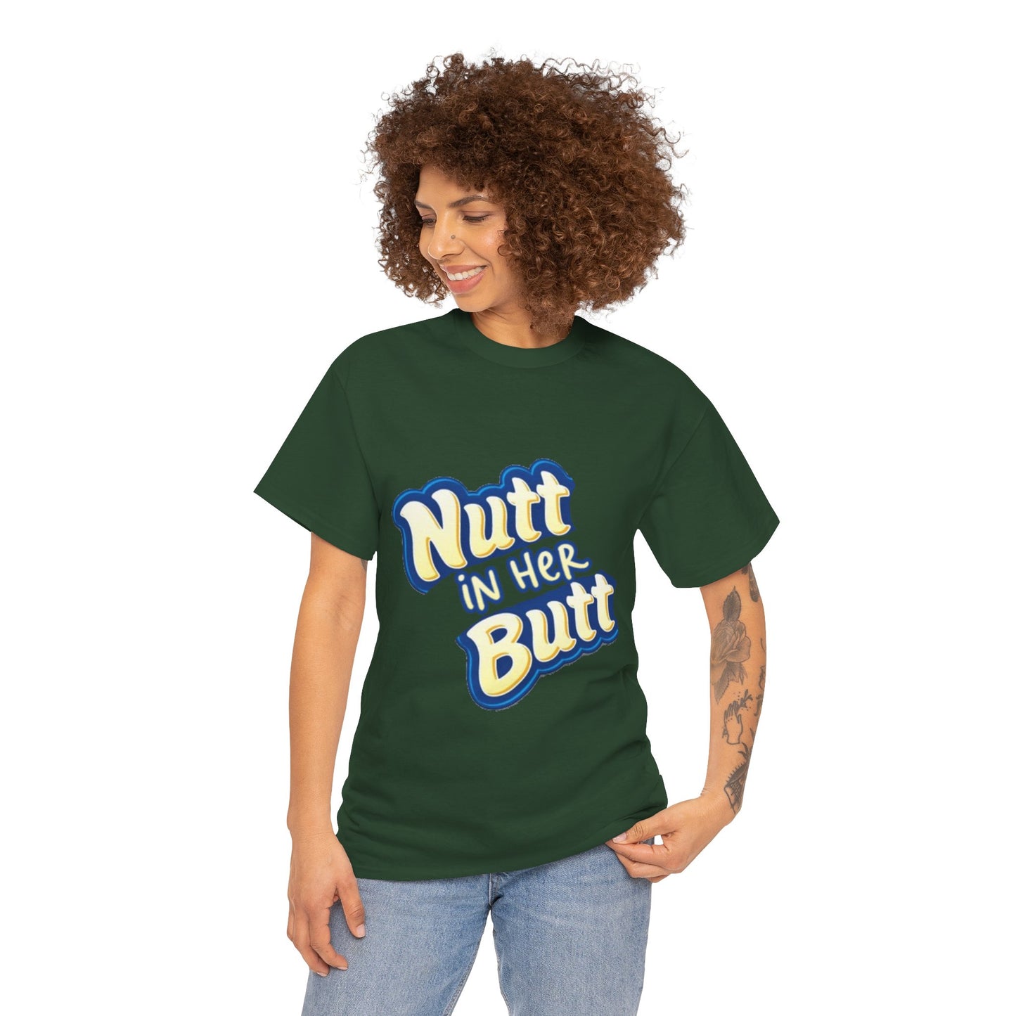 NUTT IN HER BUTT Tee