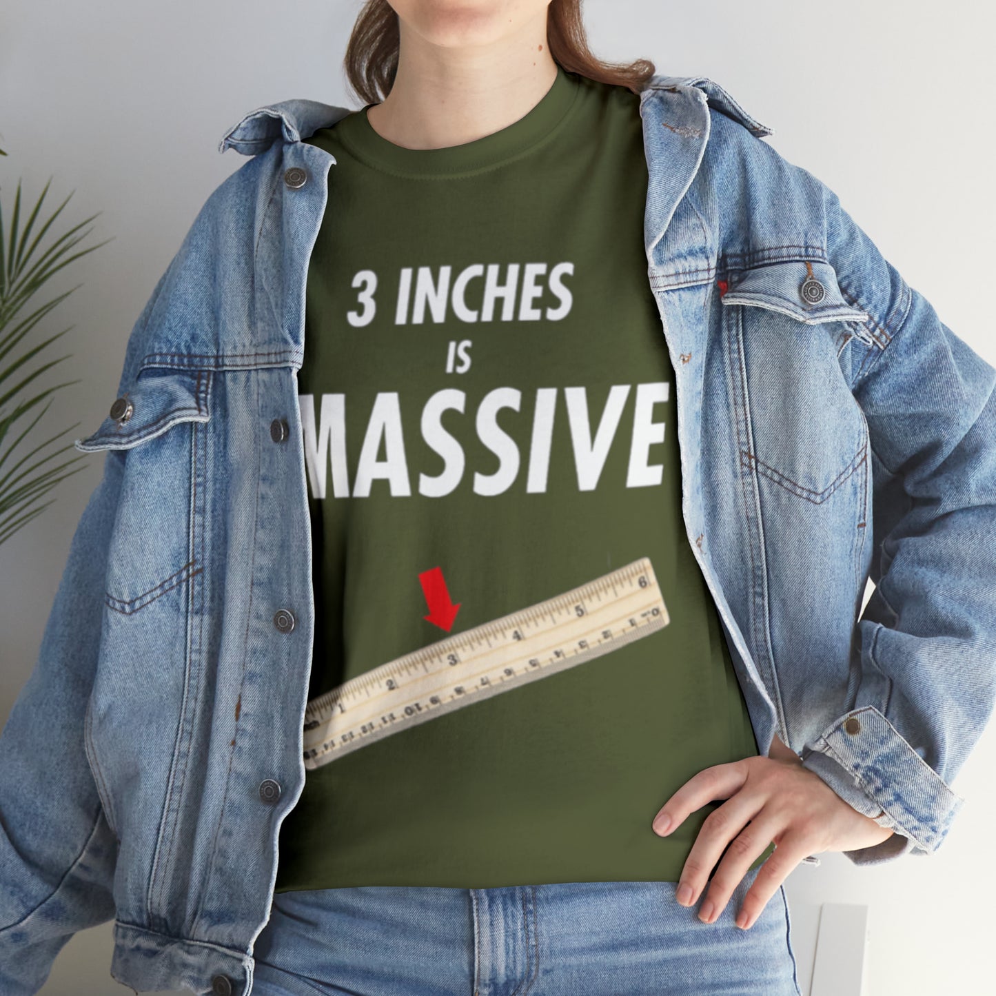 3 INCHES IS MASSIVE Tee