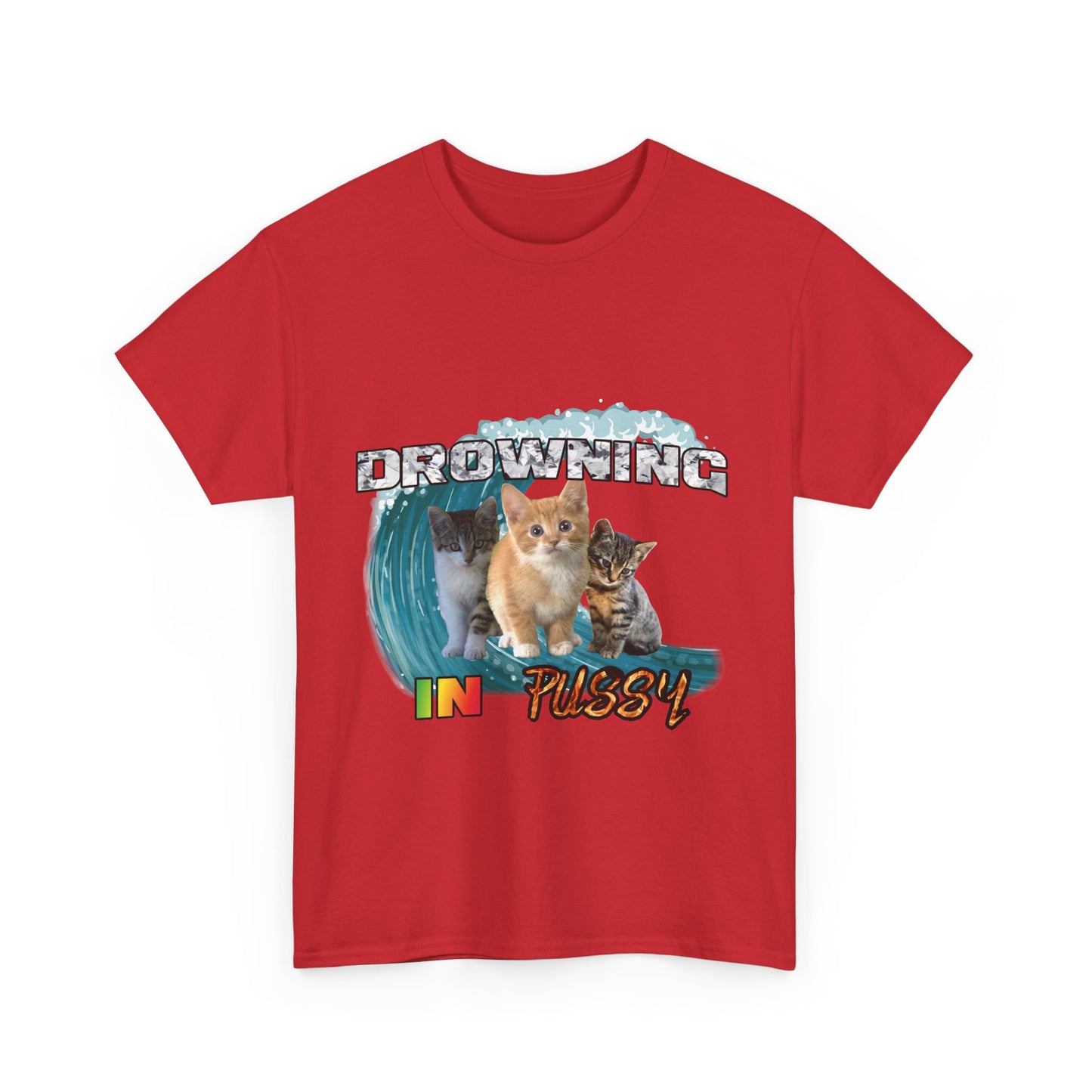 DROWNING IN PUSSY Tee