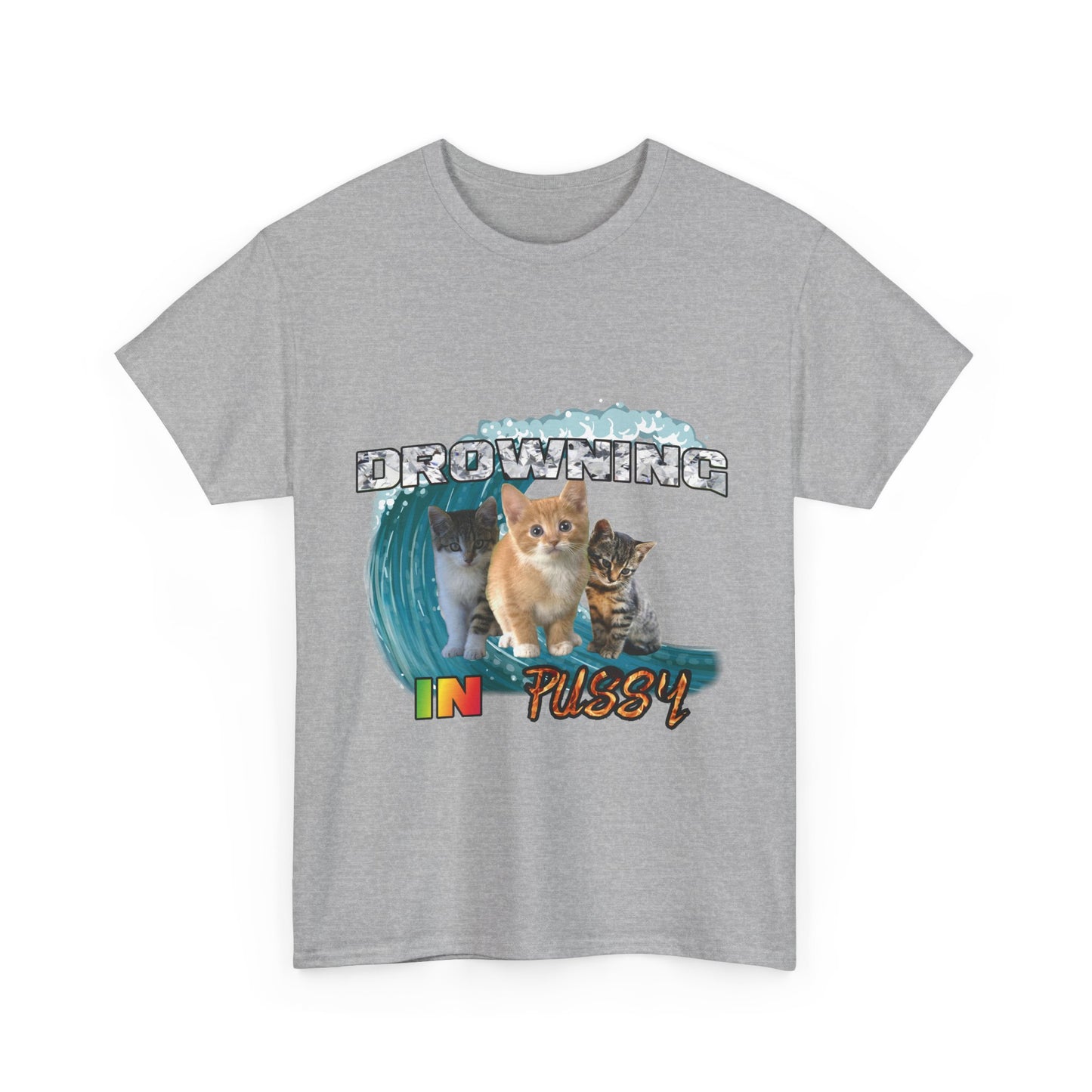 DROWNING IN PUSSY Tee