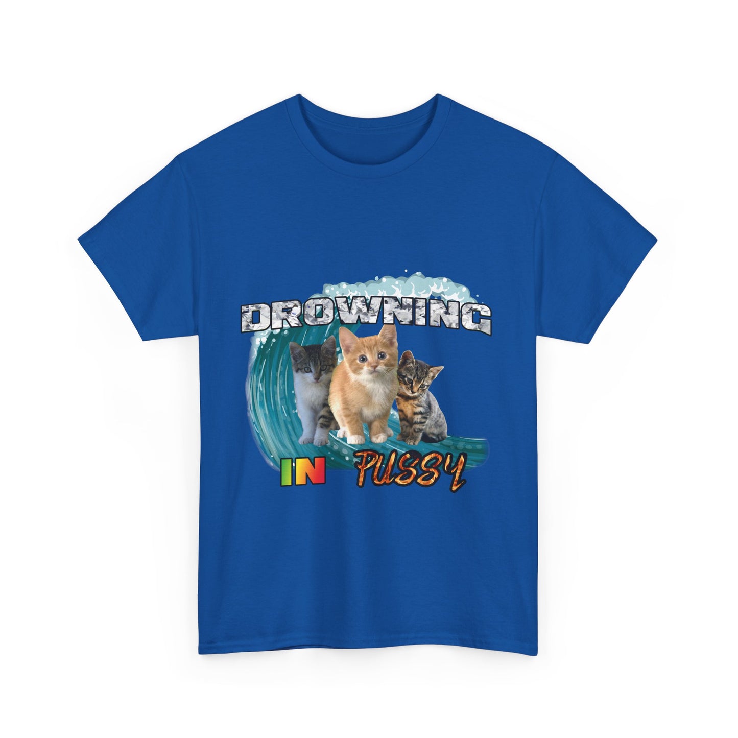 DROWNING IN PUSSY Tee