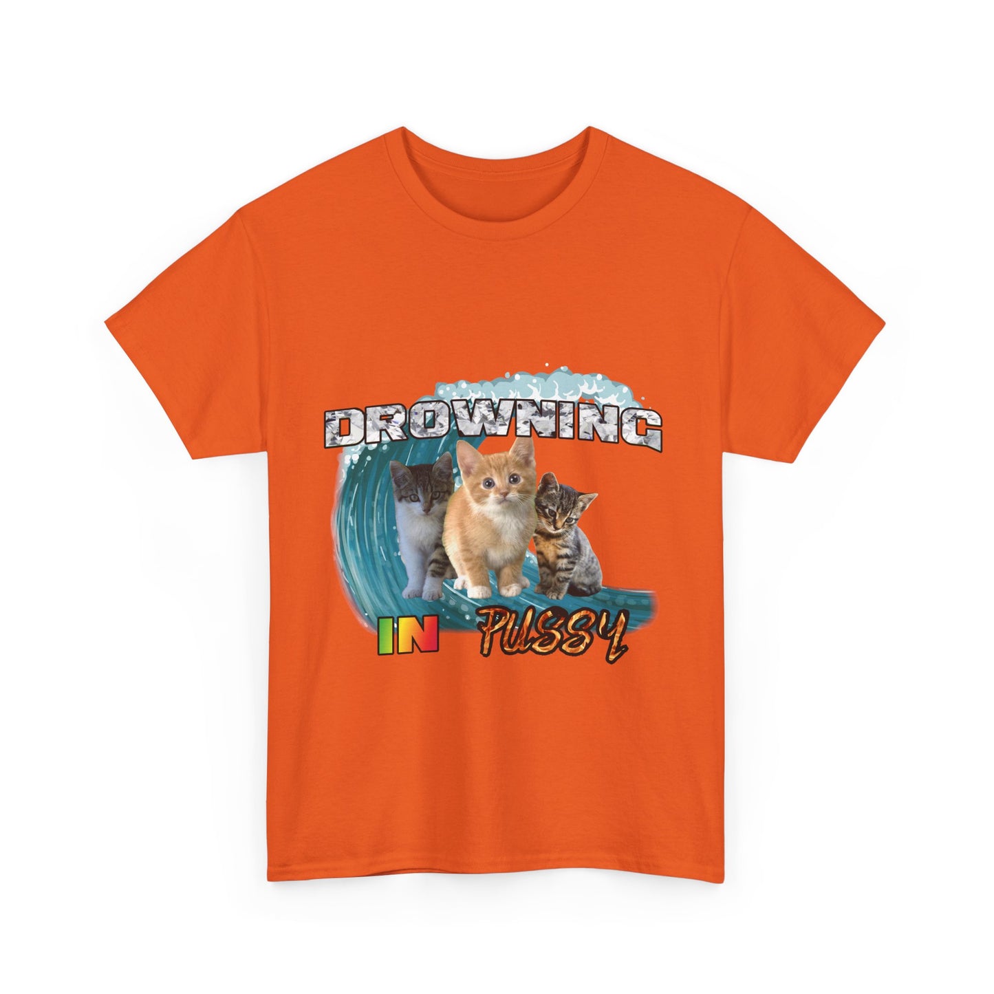 DROWNING IN PUSSY Tee